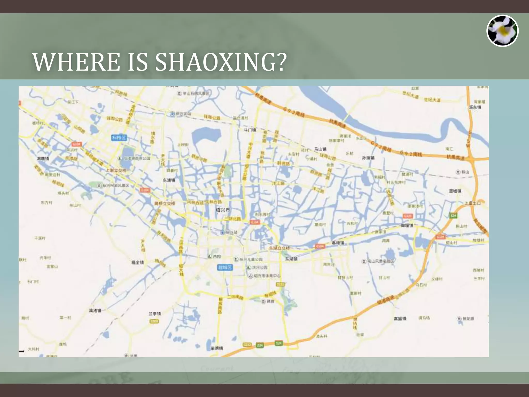 WHERE IS SHAOXING?
 