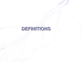 DEFINITIONS
 