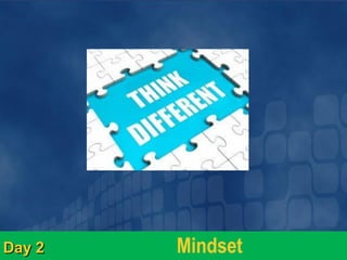 Day 2 Mindset
 