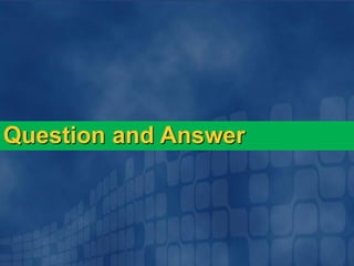 Question and Answer
 