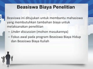 Beasiswa Biaya Penelitian
 