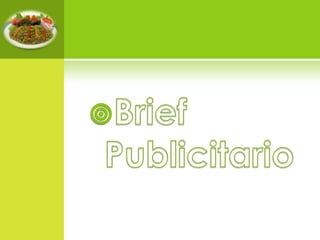 Brief Publicitario,[object Object]