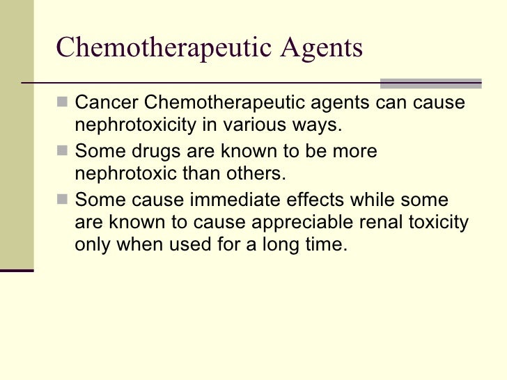 Brief Review Of Chemotherapeutic Agents And Renal Failure
