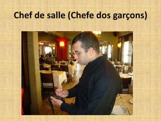 Chef de salle (Chefe dos garçons)