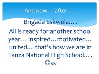 Brigada Eskwela….
All is ready for another school
year… inspired…motivated…
united… that’s how we are in
Tanza National High School….
ss
And now… after …
 