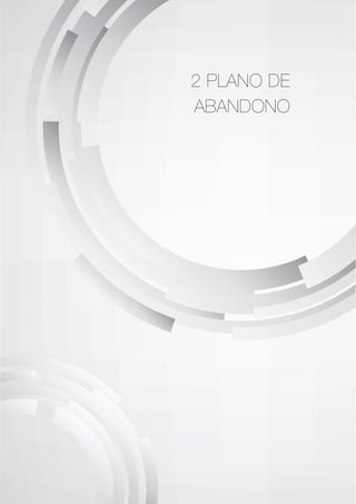 2 PLANO DE
ABANDONO
 