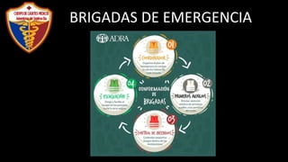 BRIGADAS DE EMERGENCIA
 