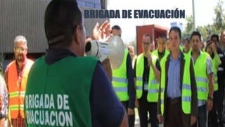 BRIGADA DE EVACUACIÓN
 