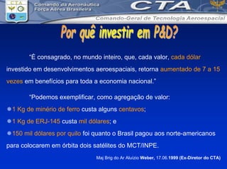 Brigadeiro Engº Venâncio Alvarenga Gomes