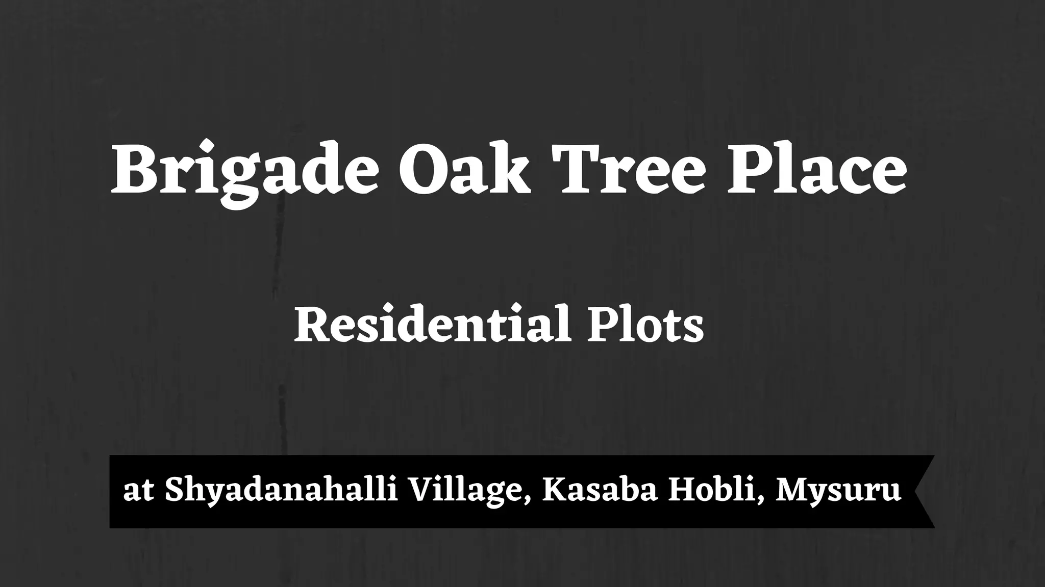 Brigade Oak Tree Place To Make Your Home Feel Better at Mysuru PPT
