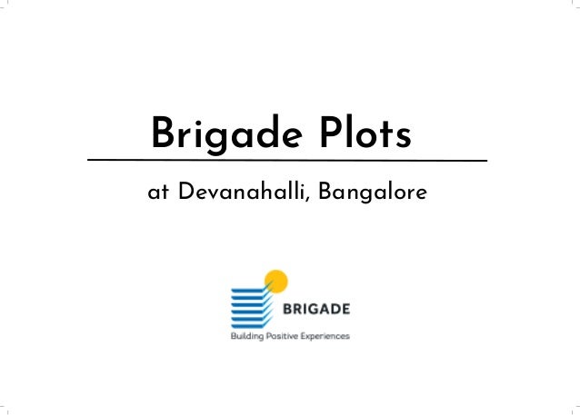 Brigade Plots
at Devanahalli, Bangalore
 