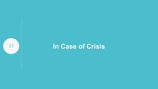 17 In Case of Crisis
 