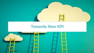 7229/09/2016
Towards New KPI
 