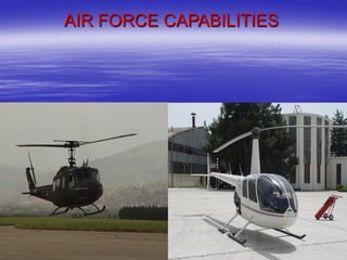 AIR FORCE CAPABILITIES
 