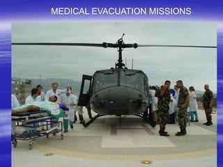 MEDICAL EVACUATION MISSIONS
 