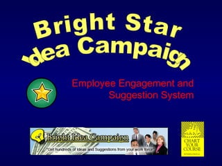 [object Object],Bright Star Idea Campaign 