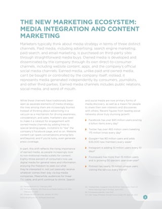 THE NEW MARKETING ECOSYSTEM:
MEDIA INTEGRATION AND CONTENT
MARKETING
Marketers typically think about media strategy in ter...