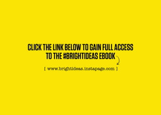 #BRIGHTIDEAS