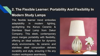 Bright Ideas: Choosing The Best Study Lamp For Optimal Learning | PPTX