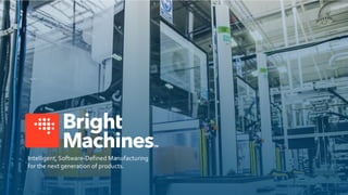 Bright Machines Overview | PDF