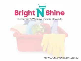 http://www.brightnshinecleaning.com.au
 