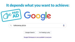 It depends what you want to achieve:
takeaway pizza
 