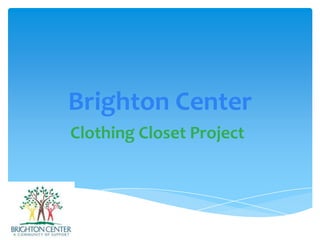 Brighton Center Clothing Closet Project 