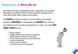 Bright One Credentials