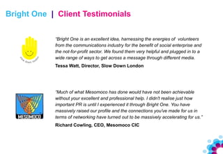 Bright One Credentials