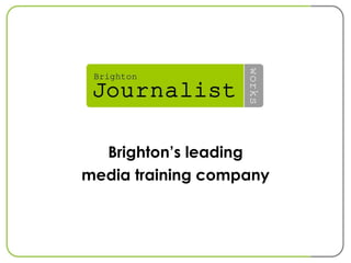 Brighton’s leading media training company 