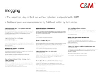 Blogging
• The majority of blog content was written, optimised and published by C&M

• Additional posts were commissioned by C&M and written by third parties
 
