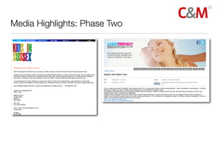 Media Highlights: Phase Two
 