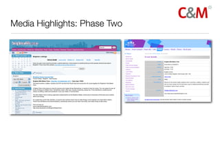 Media Highlights: Phase Two
 