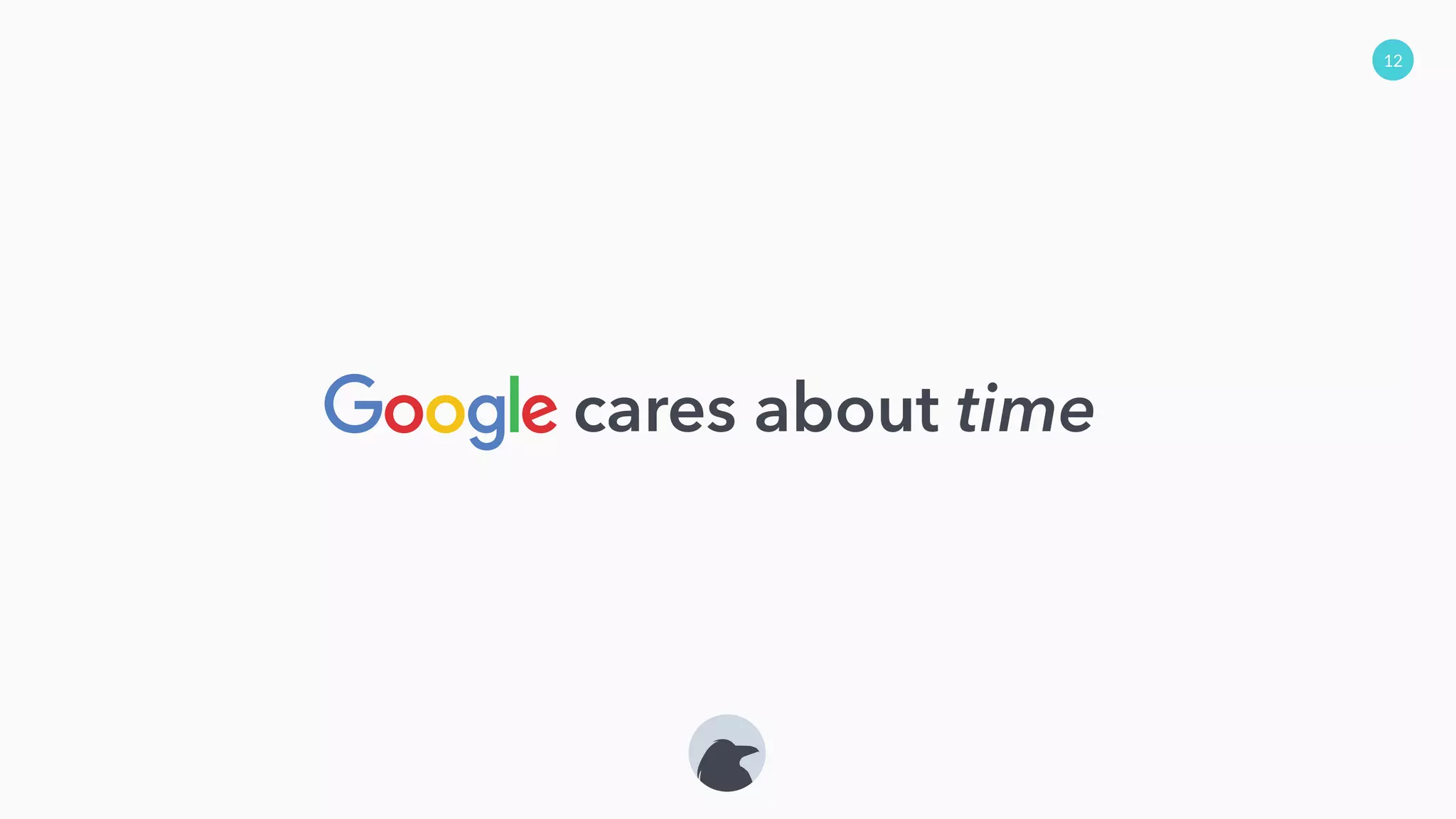 12
cares about time
 
