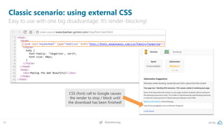 38 @peakaceag pa.ag
Classic scenario: using external CSS
Easy to use with one big disadvantage: It’s render-blocking!
CSS (font) call to Google causes
the render to stop / block until
the download has been finished!
 
