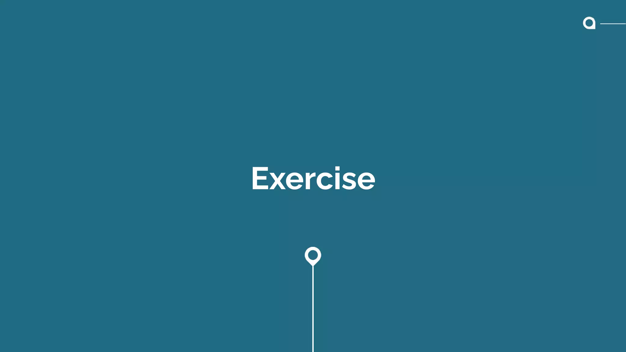 Exercise
 