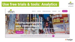 @ObanIntl
Use free trials & tools: Analytics
 