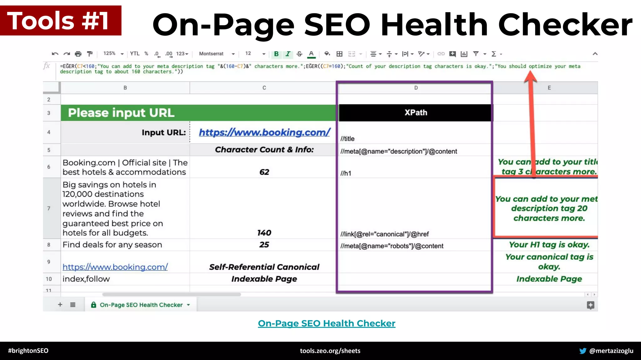 #brightonSEO @mertazizoglu
tools.zeo.org/sheets
On-Page SEO Health Checker
Tools #1 On-Page SEO Health Checker
 