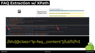 //div[@class="lp-faq__content"]//ul//li//h3
#brightonSEO @mertazizoglu
tools.zeo.org
FAQ Extraction w/ XPath
 