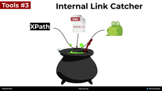 #brightonSEO @mertazizoglu
tools.zeo.org
Tools #3 Internal Link Catcher
XPath
 