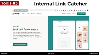 #brightonSEO @mertazizoglu
tools.zeo.org
Tools #3 Internal Link Catcher
 