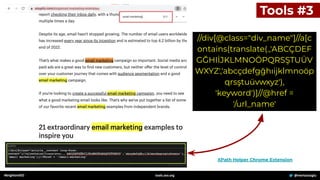 #brightonSEO @mertazizoglu
tools.zeo.org
Tools #3
XPath Helper Chrome Extension
//div[@class="div_name"]//a[c
ontains(translate(.,'ABCÇDEF
GĞHIİJKLMNOÖPQRSŞTUÜV
WXYZ','abcçdefgğhıijklmnoöp
qrsştuüvwxyz'),
'keyword')]//@href =
'/url_name'
 