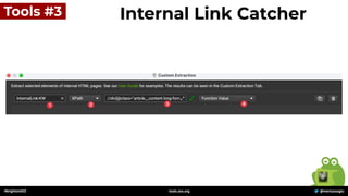 #brightonSEO @mertazizoglu
tools.zeo.org
Tools #3 Internal Link Catcher
 