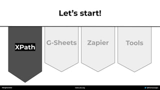 Tools
Zapier
G-Sheets
XPath
Let’s start!
#brightonSEO @mertazizoglu
tools.zeo.org
 