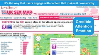 @therustybea 
It’s the way that users engage with content that makes it newsworrthy 
Credible 
Attention 
Emotion 
 