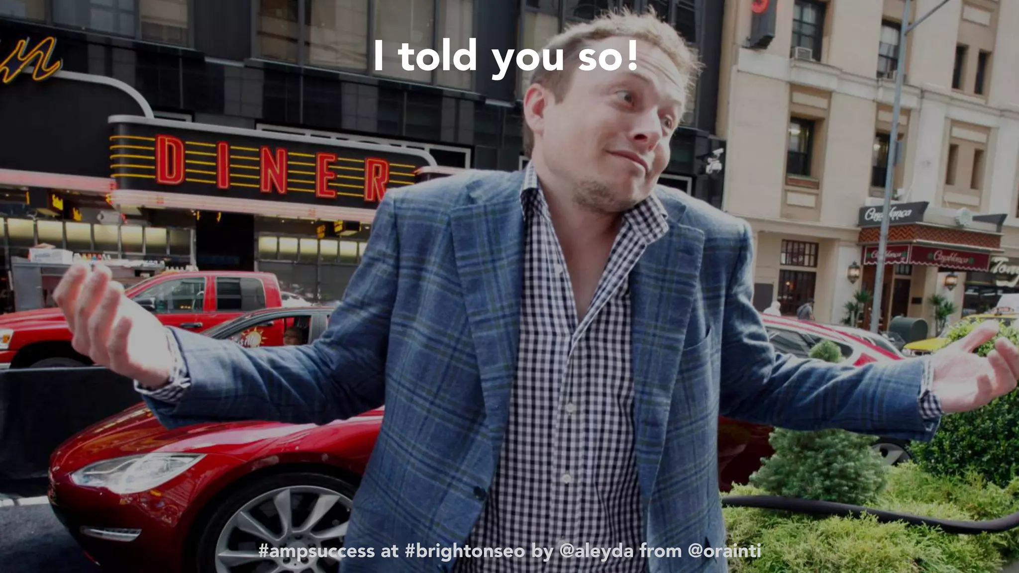 #ampsuccess at #brightonseo by @aleyda from @orainti
I told you so!
#ampsuccess at #brightonseo by @aleyda from @orainti
 