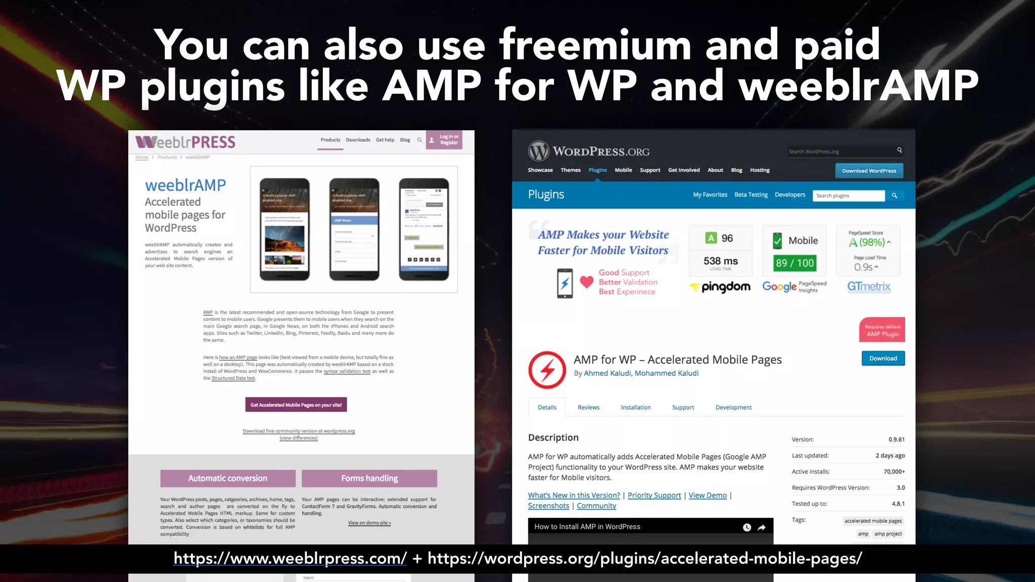 #ampsuccess at #brightonseo by @aleyda from @orainti
You can also use freemium and paid  
WP plugins like AMP for WP and weeblrAMP
https://www.weeblrpress.com/ + https://wordpress.org/plugins/accelerated-mobile-pages/
 