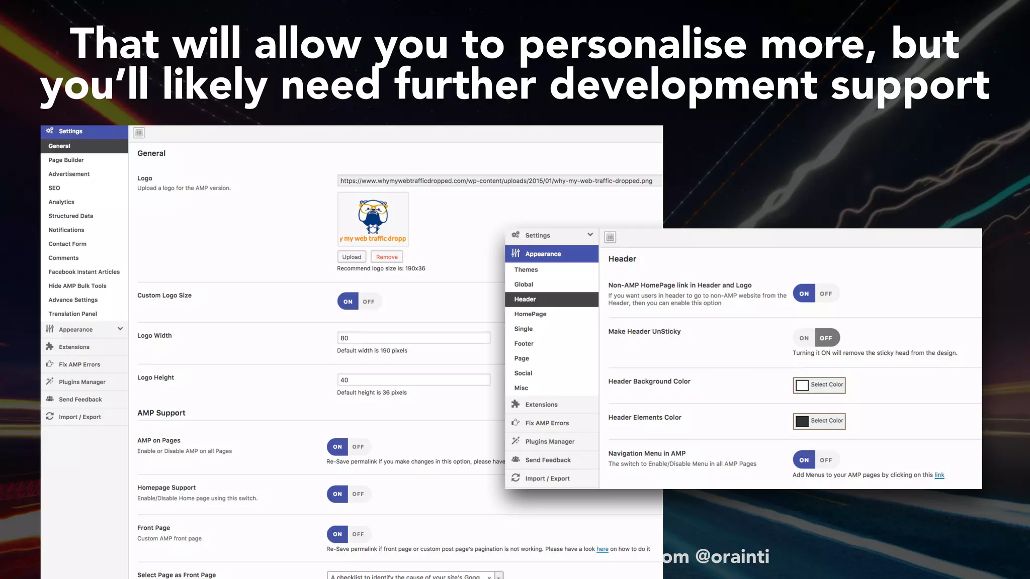 #ampsuccess at #brightonseo by @aleyda from @orainti
That will allow you to personalise more, but  
you’ll likely need further development support
 