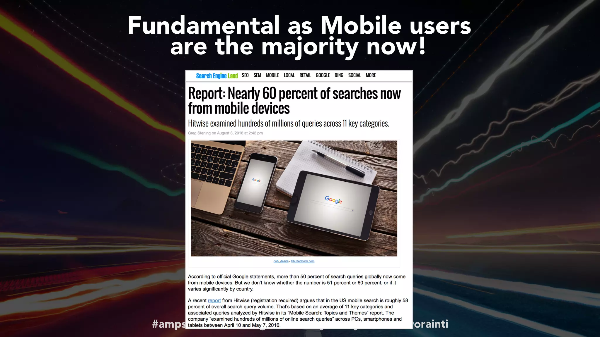 #ampsuccess at #brightonseo by @aleyda from @orainti
Fundamental as Mobile users  
are the majority now!
 
