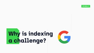 Tomek Rudzki at BrightonSEO - How to Make Sure Google Will Index All Your COntent